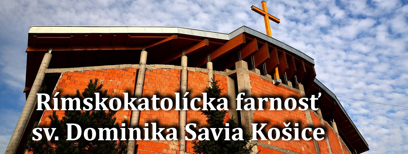 Rímskokatolícka Farnosť Sv. Dominika Savia, Košice